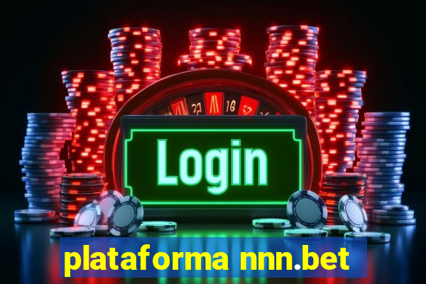 plataforma nnn.bet