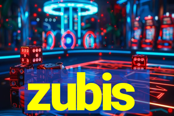 zubis