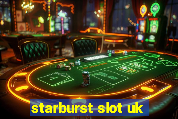 starburst slot uk