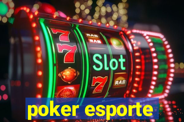 poker esporte