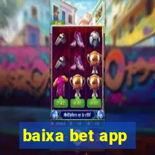 baixa bet app