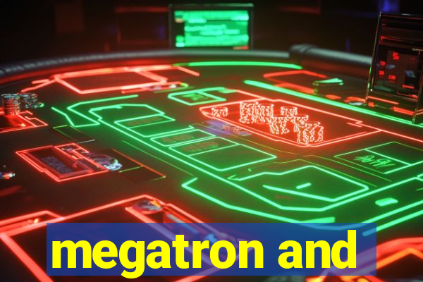 megatron and