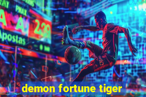 demon fortune tiger