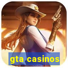 gta casinos