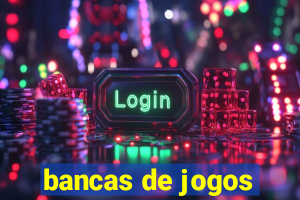 bancas de jogos