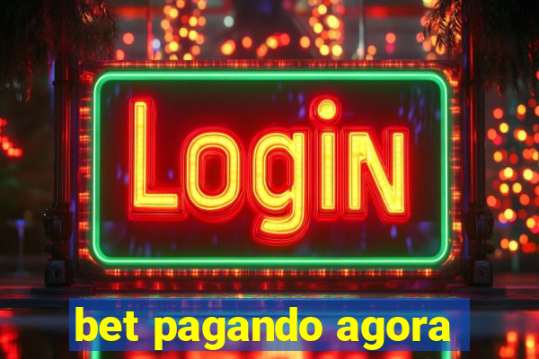 bet pagando agora