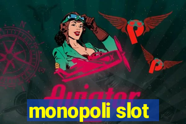 monopoli slot