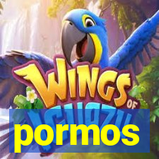 pormos