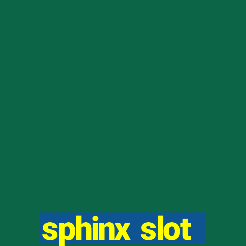 sphinx slot