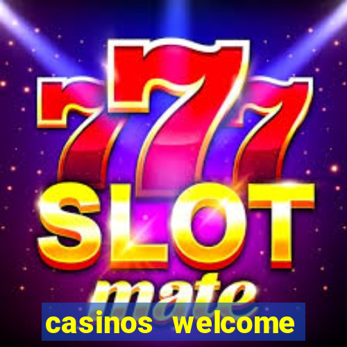 casinos welcome bonus no deposit