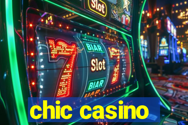 chic casino