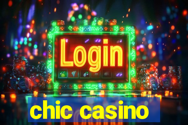 chic casino