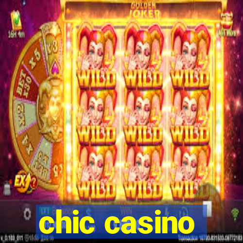 chic casino