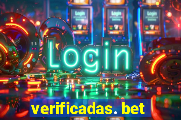 verificadas. bet