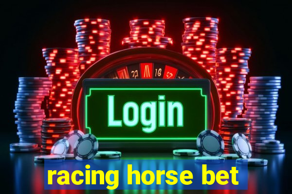 racing horse bet