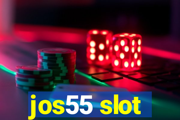 jos55 slot