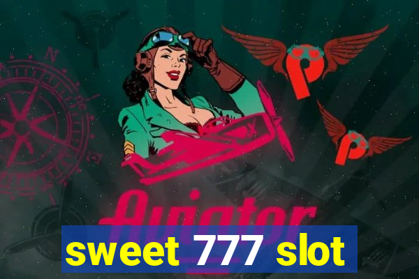 sweet 777 slot