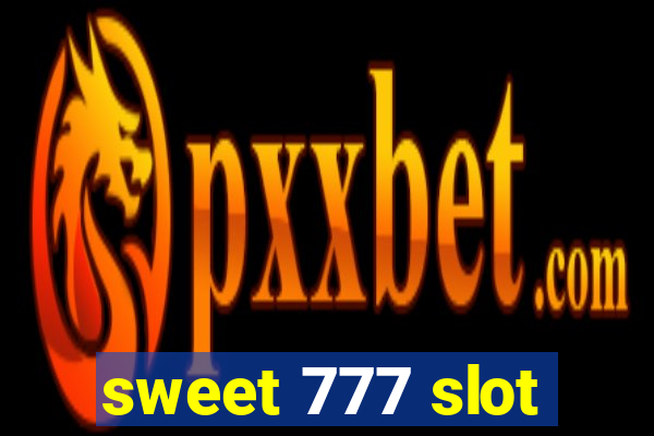 sweet 777 slot