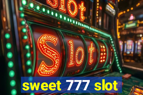 sweet 777 slot