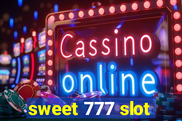 sweet 777 slot