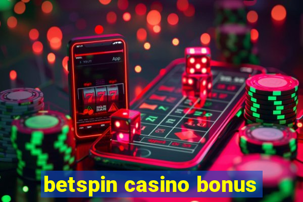 betspin casino bonus