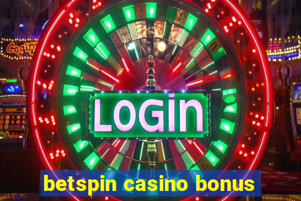 betspin casino bonus