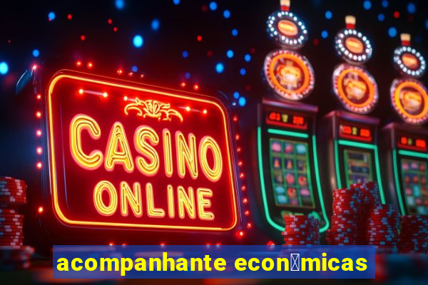 acompanhante econ么micas