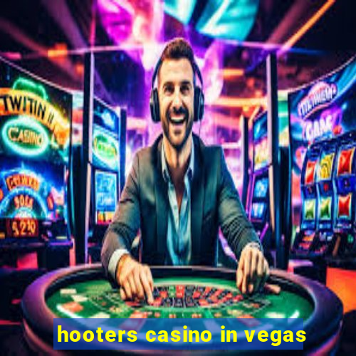 hooters casino in vegas