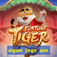 algum jogo que realmente paga