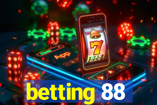 betting 88