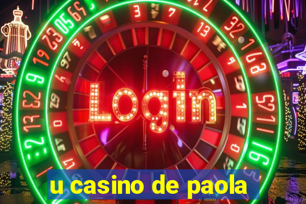 u casino de paola