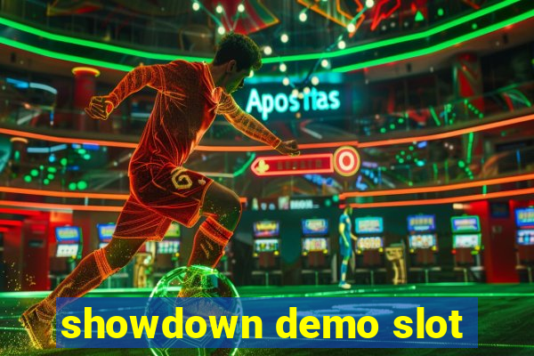 showdown demo slot