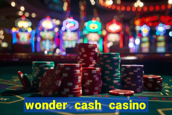 wonder cash casino vegas slots