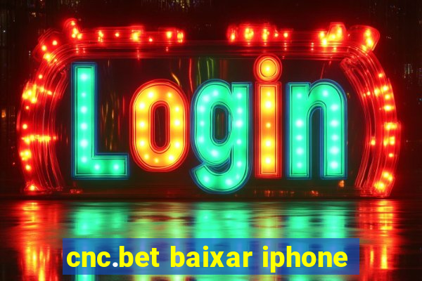 cnc.bet baixar iphone