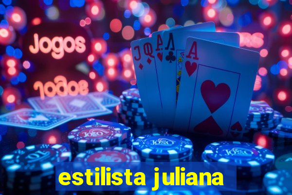 estilista juliana