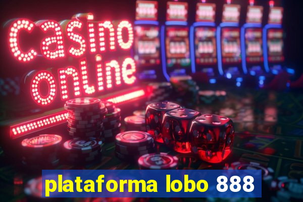 plataforma lobo 888