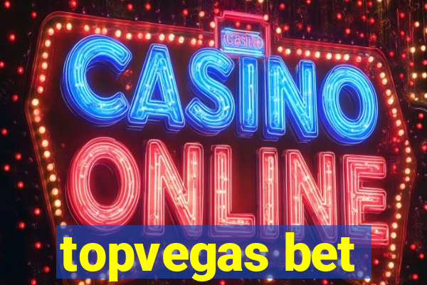 topvegas bet