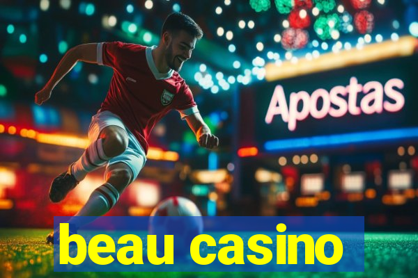 beau casino