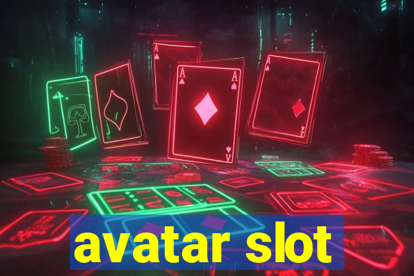 avatar slot