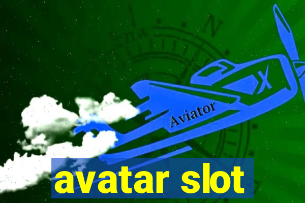 avatar slot