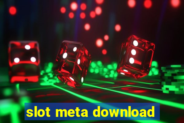 slot meta download