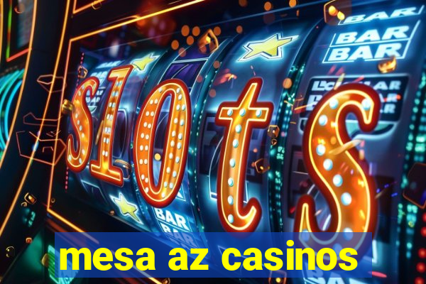 mesa az casinos