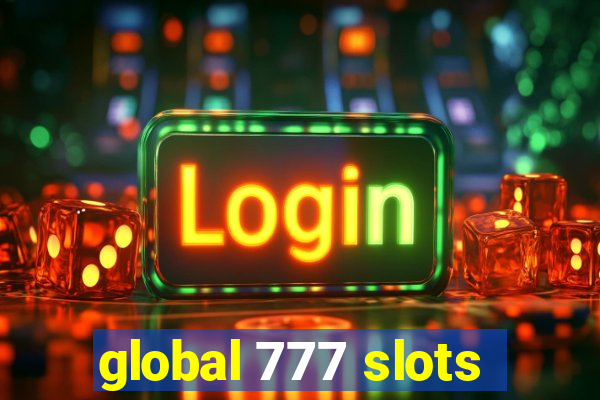 global 777 slots