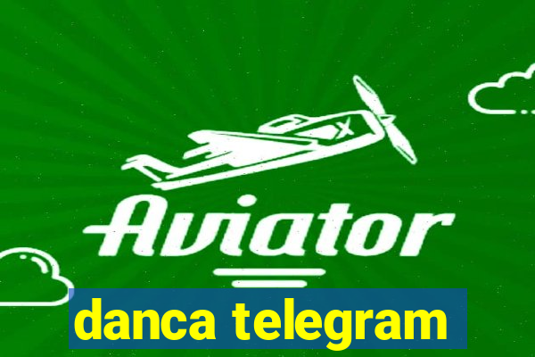 danca telegram