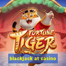 blackjack at casino