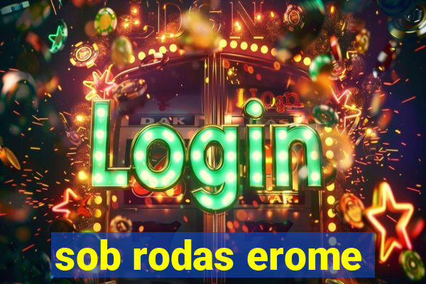 sob rodas erome