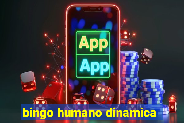 bingo humano dinamica