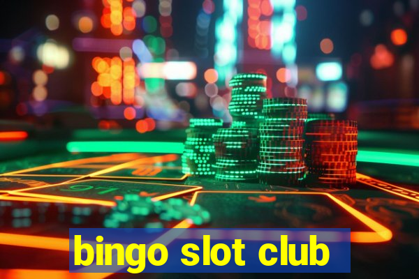 bingo slot club