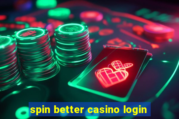 spin better casino login