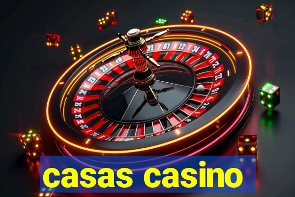 casas casino